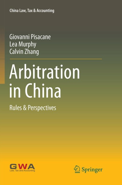 Arbitration in China: Rules & Perspectives