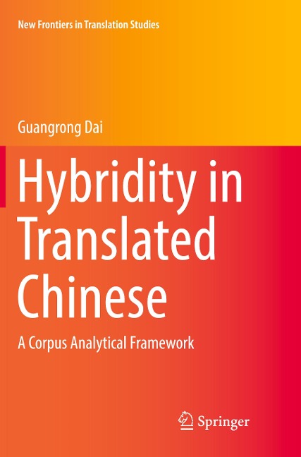 Hybridity in Translated Chinese: A Corpus Analytical Framework