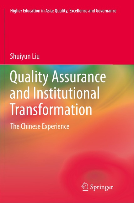 Quality Assurance and Institutional Transformation: The Chinese Experience