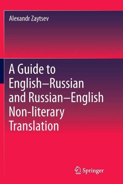A Guide to English-Russian and Russian-English Non-Literary Translation