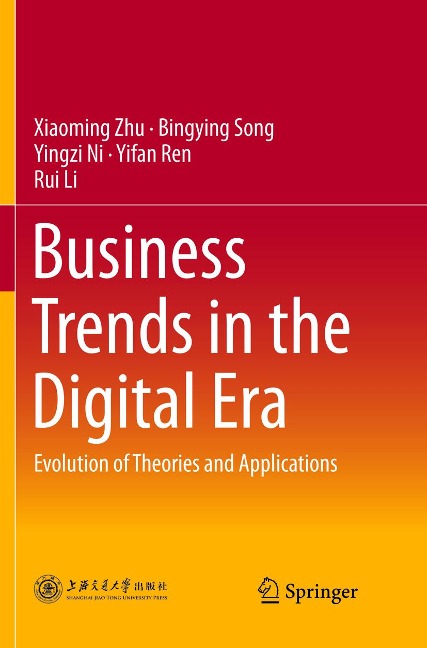 Business Trends in the Digital Era: Evolution of Theories and Applications