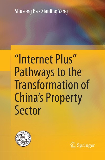 Internet Plus Pathways to the Transformation of Chinas Property Sector
