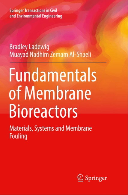 Fundamentals of Membrane Bioreactors: Materials, Systems and Membrane Fouling