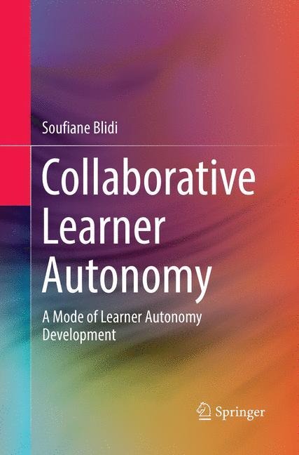 Collaborative Learner Autonomy: A Mode of Learner Autonomy Development