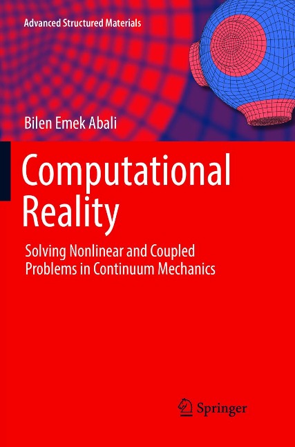 Computational Reality: Solving Nonlinear and Coupled Problems in Continuum Mechanics