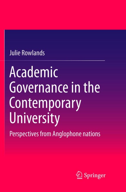Academic Governance in the Contemporary University: Perspectives from Anglophone nations