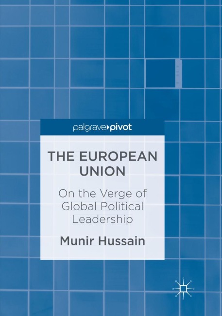 The European Union: On the Verge of Global Political Leadership