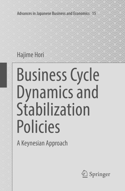 Business Cycle Dynamics and Stabilization Policies: A Keynesian Approach