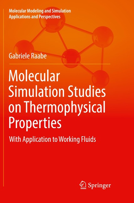 Molecular Simulation Studies on Thermophysical Properties: With Application to Working Fluids