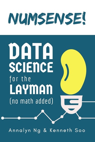 Numsense! Data Science for the Layman No Math Added