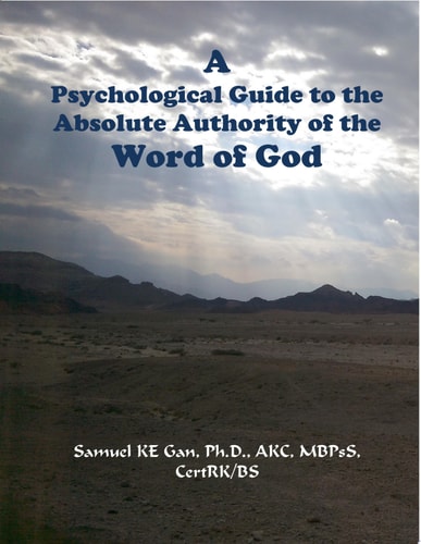 A Psychological Guide to the Absolute Authority of the Word of God