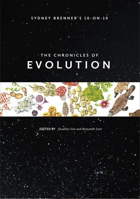Sydney Brenners 10-On-10: The Chronicles of Evolution