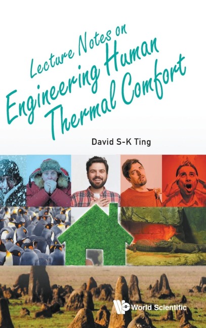 LECTURE NOTES ON ENGINEERING HUMAN THERMAL COMFORT
