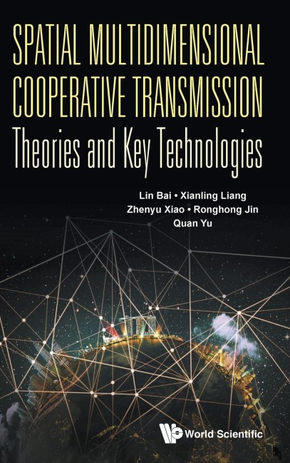 SPATIAL MULTIDIMENSION COOPER TRANSMISS THEORIES & KEY TECH