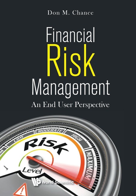 FINANCIAL RISK MANAGEMENT: AN END USER PERSPECTIVE