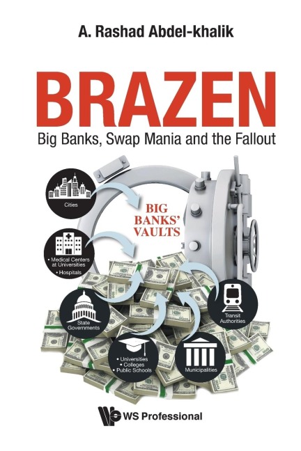BRAZEN: BIG BANKS, SWAP MANIA AND THE FALLOUT