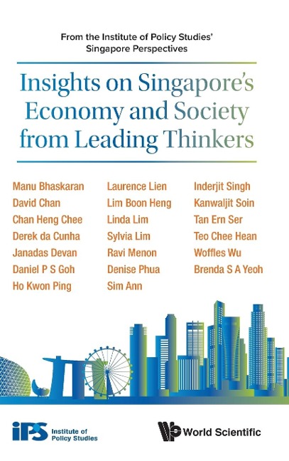 INSIGHTS ON SINGAPORES ECONOMY & SOCIETY FROM LEAD THINKERS