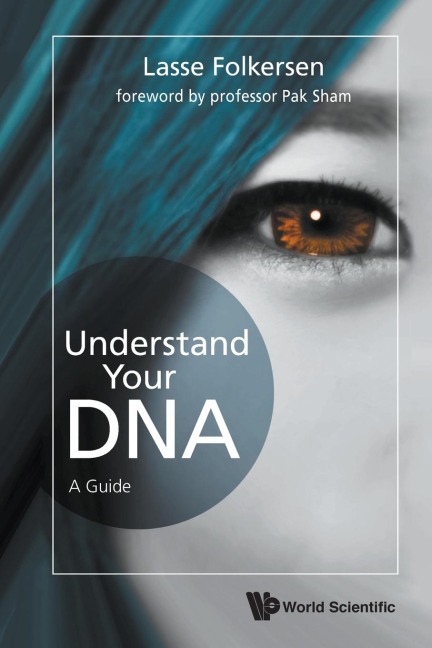 UNDERSTAND YOUR DNA: A GUIDE