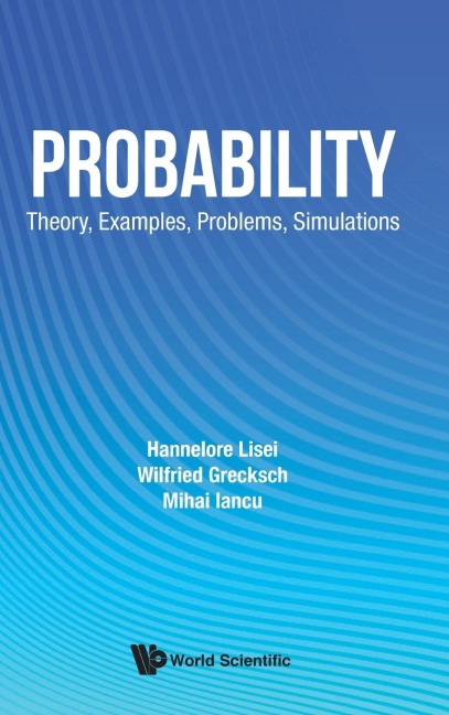 PROBABILITY: THEORY, EXAMPLES, PROBLEMS, SIMULATIONS : EXAMPLES
