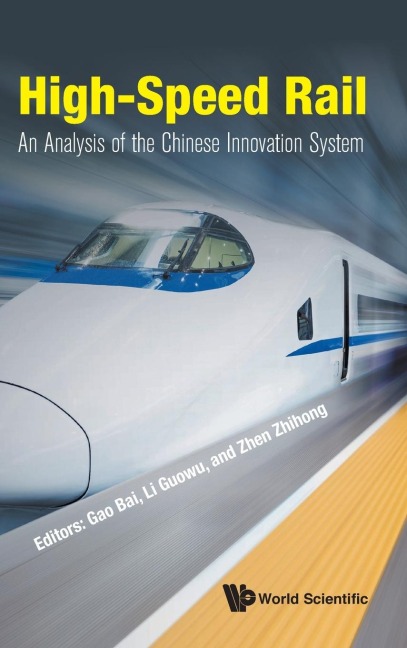 HIGH-SPEED RAIL: AN ANALYSIS OF THE CHINESE INNOVATION