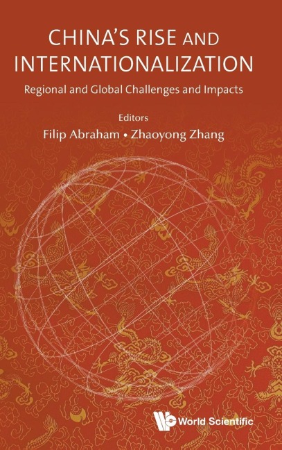 CHINAS RISE AND INTERNATIONALIZATION