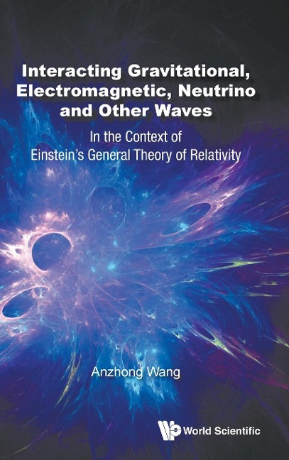 INTERACT GRAVITATION, ELECTROMAGNETIC, NEUTRINO & OTHER WAVE