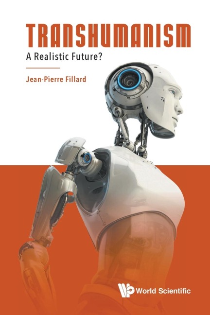 TRANSHUMANISM: A REALISTIC FUTURE?