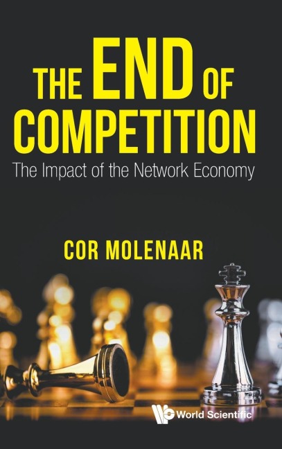END OF COMPETITION, THE: THE IMPACT OF THE NETWORK ECONOMY