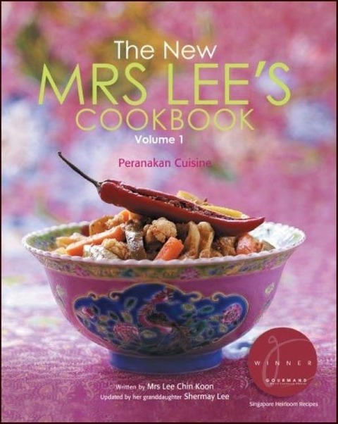 New Mrs Lee's Cookbook, the - Volume 1: Peranakan Cuisine