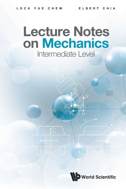 LECTURE NOTES ON MECHANICS: INTERMEDIATE LEVEL