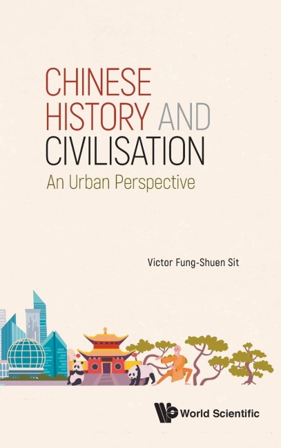 CHINESE HISTORY AND CIVILISATION: AN URBAN PERSPECTIVE