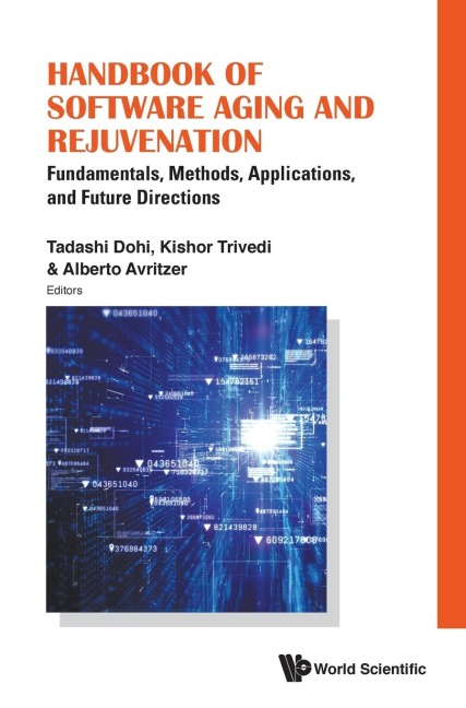 HANDBOOK OF SOFTWARE AGING AND REJUVENATION: METHODS