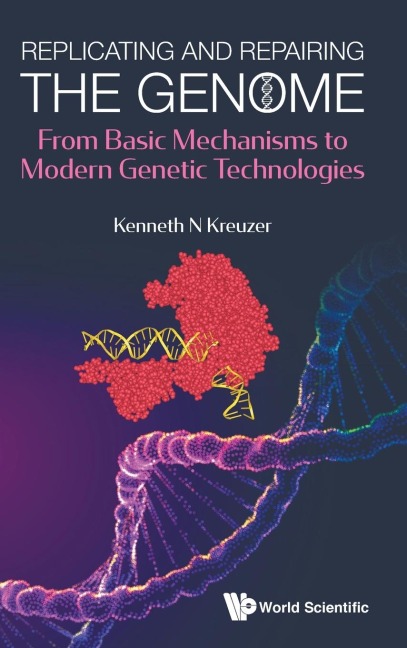 REPLICATING AND REPAIRING THE GENOME