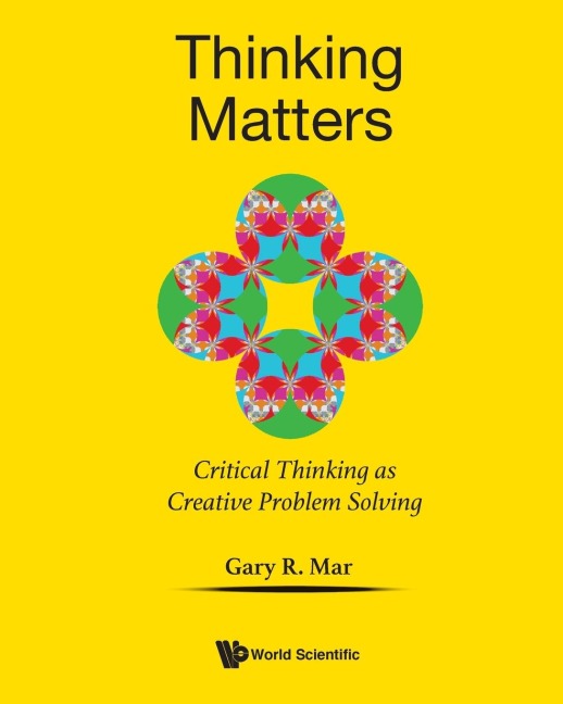 THINKING MATTERS: CRITICAL THINKING CREATIVE PROBLEM SOLVING