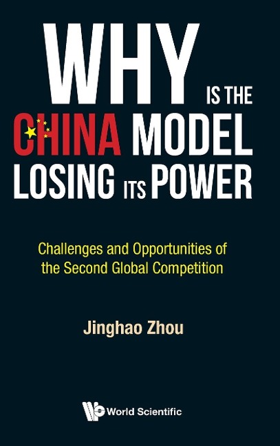 WHY IS THE CHINA MODEL LOSING ITS POWER?