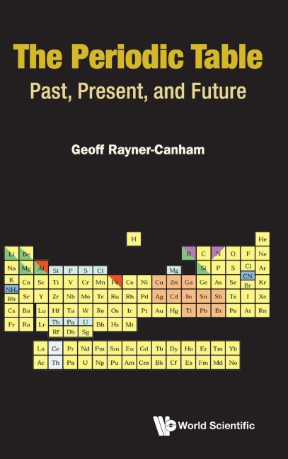 PERIODIC TABLE, THE: PAST, PRESENT, AND FUTURE : THE: PAST