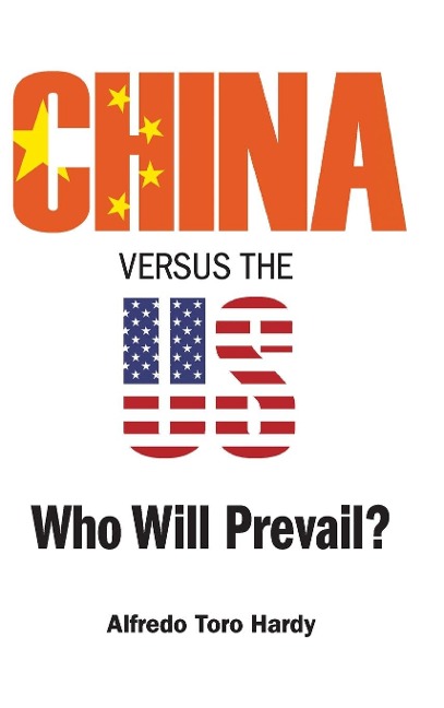 CHINA VERSUS THE US: WHO WILL PREVAIL?