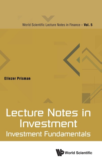 LECTURE NOTES IN INVESTMENT: INVESTMENT FUNDAMENTALS