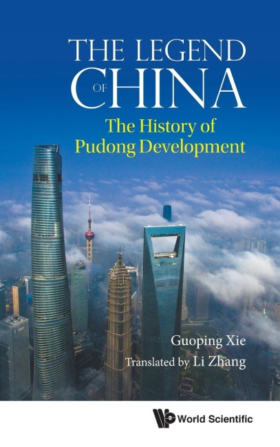 LEGEND OF CHINA, THE: THE HISTORY OF PUDONG DEVELOPMENT