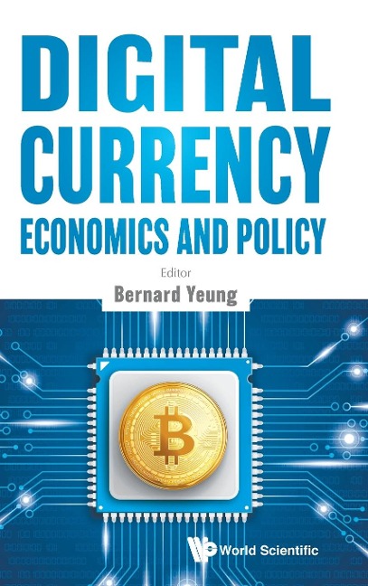 DIGITAL CURRENCY ECONOMICS AND POLICY