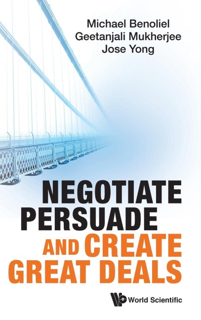 NEGOTIATE, PERSUADE AND CREATE GREAT DEALS