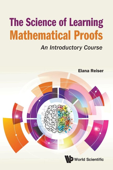SCIENCE OF LEARNING MATHEMATICAL PROOFS, THE