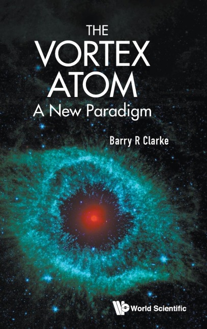 VORTEX ATOM, THE: A NEW PARADIGM