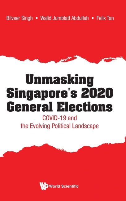 UNMASKING SINGAPORES 2020 GENERAL ELECTIONS