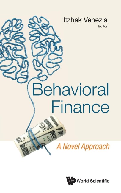 BEHAVIORAL FINANCE: A NOVEL APPROACH