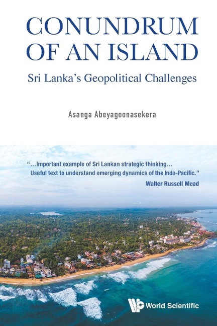 CONUNDRUM OF AN ISLAND: SRI LANKAS GEOPOLITICAL CHALLENGES