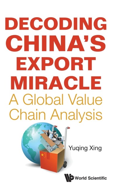 DECODING CHINA'S EXPORT MIRACLE