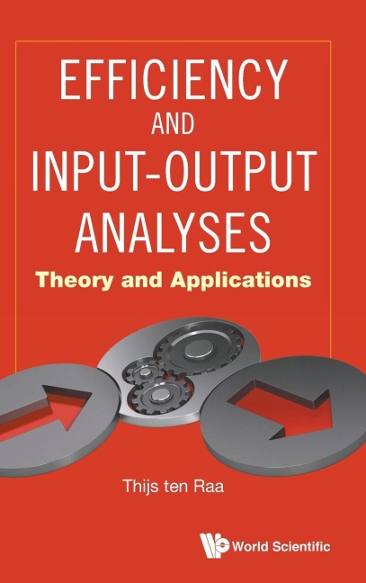 EFFICIENCY AND INPUT-OUTPUT ANALYSES: THEORY & APPLICATIONS