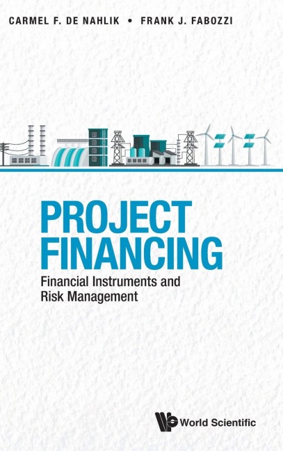 PROJECT FINANCING: FINANCIAL INSTRUMENTS AND RISK MANAGEMENT