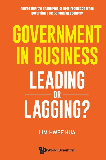 GOVERNMENT IN BUSINESS: LEADING OR LAGGING?